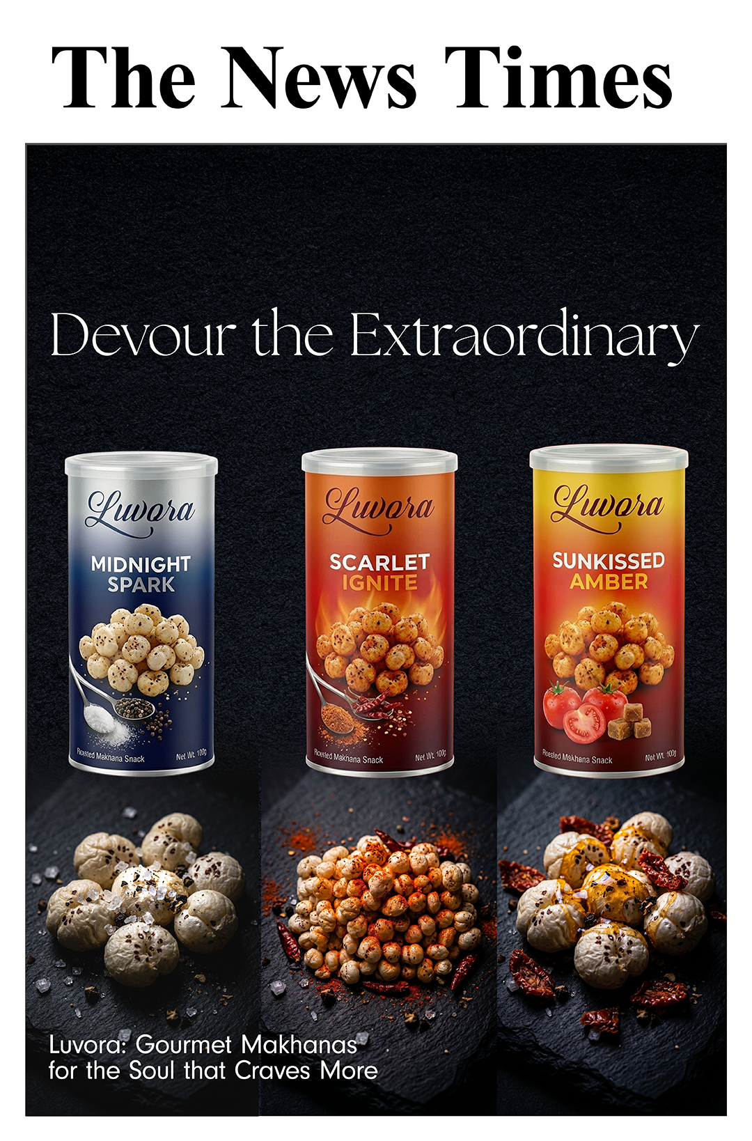 Ad showing three Luwora makhana tins (Midnight Spark, Scarlet Ignite, Sunkissed Amber) with the tagline 'Devour the Extraordinary' on a dark background.